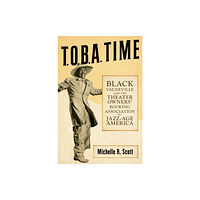 University of illinois press T.O.B.A. Time (inbunden, eng)