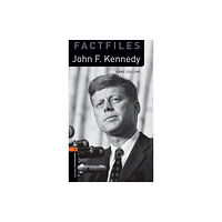 Oxford University Press Oxford Bookworms Library Factfiles: Level 2: John F. Kennedy (häftad, eng)
