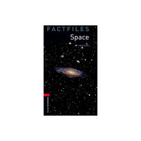 Oxford University Press Oxford Bookworms Library Factfiles: Level 3:: Space (häftad, eng)