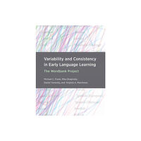 Mit press ltd Variability and Consistency in Early Language Learning (inbunden, eng)