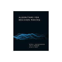 Mit press ltd Algorithms for Decision Making (inbunden, eng)