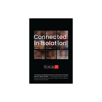 Mit press ltd Connected in Isolation (häftad, eng)