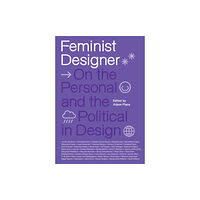 Mit press ltd Feminist Designer (inbunden, eng)