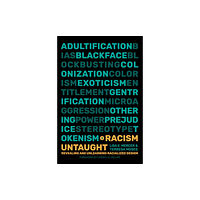 Mit press ltd Racism Untaught (häftad, eng)