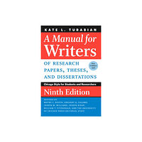 The university of chicago press A Manual for Writers of Research Papers, Theses, and Dissertations, Ninth Edition (bok, spiral, eng)