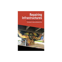 Mit press ltd Repairing Infrastructures (häftad, eng)