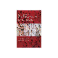 Mit press ltd Urban Operating Systems (häftad, eng)