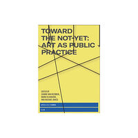 Mit press ltd Toward the Not-Yet (häftad, eng)