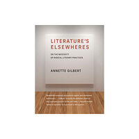 Mit press ltd Literature’s Elsewheres (häftad, eng)