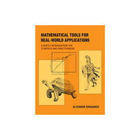 Mit press ltd Mathematical Tools for Real-World Applications (häftad, eng)