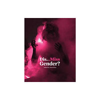 Mit press ltd Dis…Miss Gender? (häftad, eng)