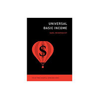 Mit press ltd Universal Basic Income (häftad, eng)