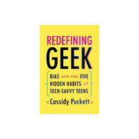 The university of chicago press Redefining Geek (häftad, eng)