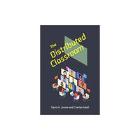 Mit press ltd The Distributed Classroom (häftad, eng)