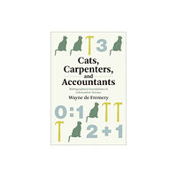 Mit press ltd Cats, Carpenters, and Accountants (häftad, eng)