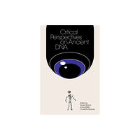 Mit press ltd Critical Perspectives on Ancient DNA (häftad, eng)