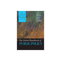 Oxford University Press The Oxford Handbook of Public Policy (häftad, eng)
