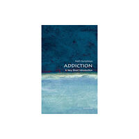 Oxford University Press Addiction (häftad, eng)