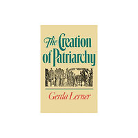 Oxford University Press Inc The Creation of Patriarchy (häftad, eng)