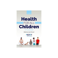 Oxford University Press Health for all Children (häftad, eng)
