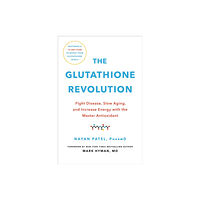 Hachette Books The Glutathione Revolution (inbunden, eng)