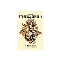 Hachette Books From the Streets of Shaolin (inbunden, eng)