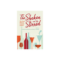 Indiana university press The Shaken and the Stirred (häftad, eng)