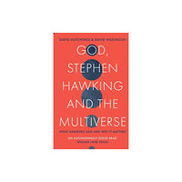 Spck publishing God, Stephen Hawking and the Multiverse (häftad, eng)