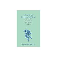 Spck publishing The Way of Thomas Merton (häftad, eng)