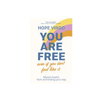 Spck publishing You Are Free (Even If You Don't Feel Like It) (häftad, eng)