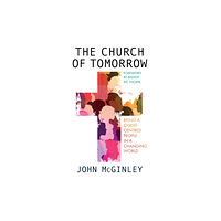 Spck publishing The Church of Tomorrow (häftad, eng)