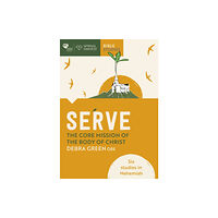 Spck publishing Serve: The core mission of the body of Christ (häftad, eng)