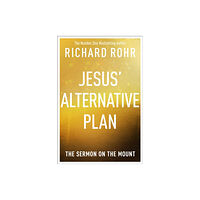 Spck publishing Jesus' Alternative Plan (häftad, eng)