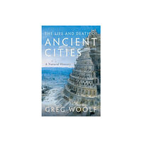 Oxford University Press The Life and Death of Ancient Cities (häftad, eng)