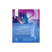 Elsevier - Health Sciences Division Robotic and Navigated Spine Surgery (inbunden, eng)