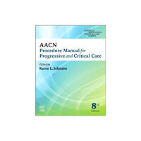 Elsevier - Health Sciences Division AACN Procedure Manual for Progressive and Critical Care (häftad, eng)