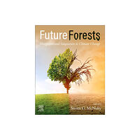 Elsevier - Health Sciences Division Future  Forests (häftad, eng)