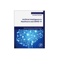 Elsevier Science & Technology Artificial Intelligence in Healthcare and COVID-19 (häftad, eng)