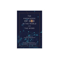 Zondervan The Knowledge of God in the World and the Word (inbunden, eng)