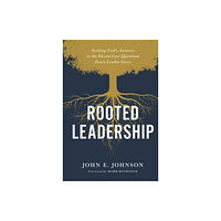 Zondervan Rooted Leadership (inbunden, eng)