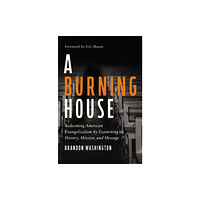 Zondervan A Burning House (inbunden, eng)