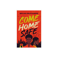 HarperCollins Focus Come Home Safe (inbunden, eng)