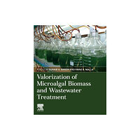 Elsevier - Health Sciences Division Valorization of Microalgal Biomass and Wastewater Treatment (häftad, eng)