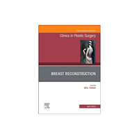 Elsevier - Health Sciences Division Breast Reconstruction, An Issue of Clinics in Plastic Surgery (inbunden, eng)