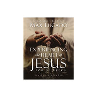 HarperChristian Resources Experiencing the Heart of Jesus for 52 Weeks Revised and Updated (häftad, eng)