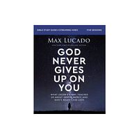 HarperChristian Resources God Never Gives Up on You Bible Study Guide plus Streaming Video (häftad, eng)