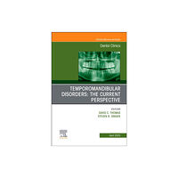 Elsevier - Health Sciences Division Temporomandibular Disorders: The Current Perspective, An Issue of Dental Clinics of North America (inbunden, eng)