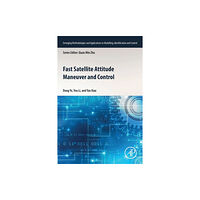 Elsevier Science & Technology Fast Satellite Attitude Maneuver and Control (häftad, eng)