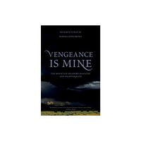 Oxford University Press Inc Vengeance Is Mine (inbunden, eng)