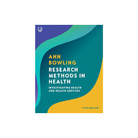 Open University Press Research Methods in Health: Investigating Health and Health Services (häftad, eng)